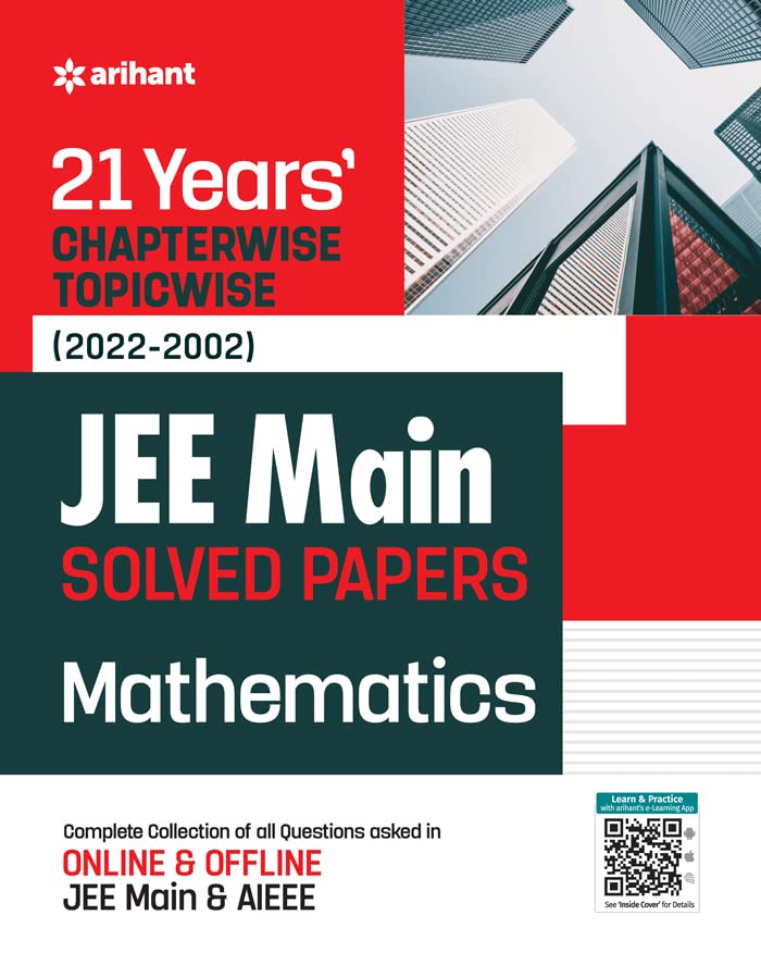21 Years's Chapter wise Topic wise (2022-2002) JEE Main Solved Paper Mathematics Paperback
